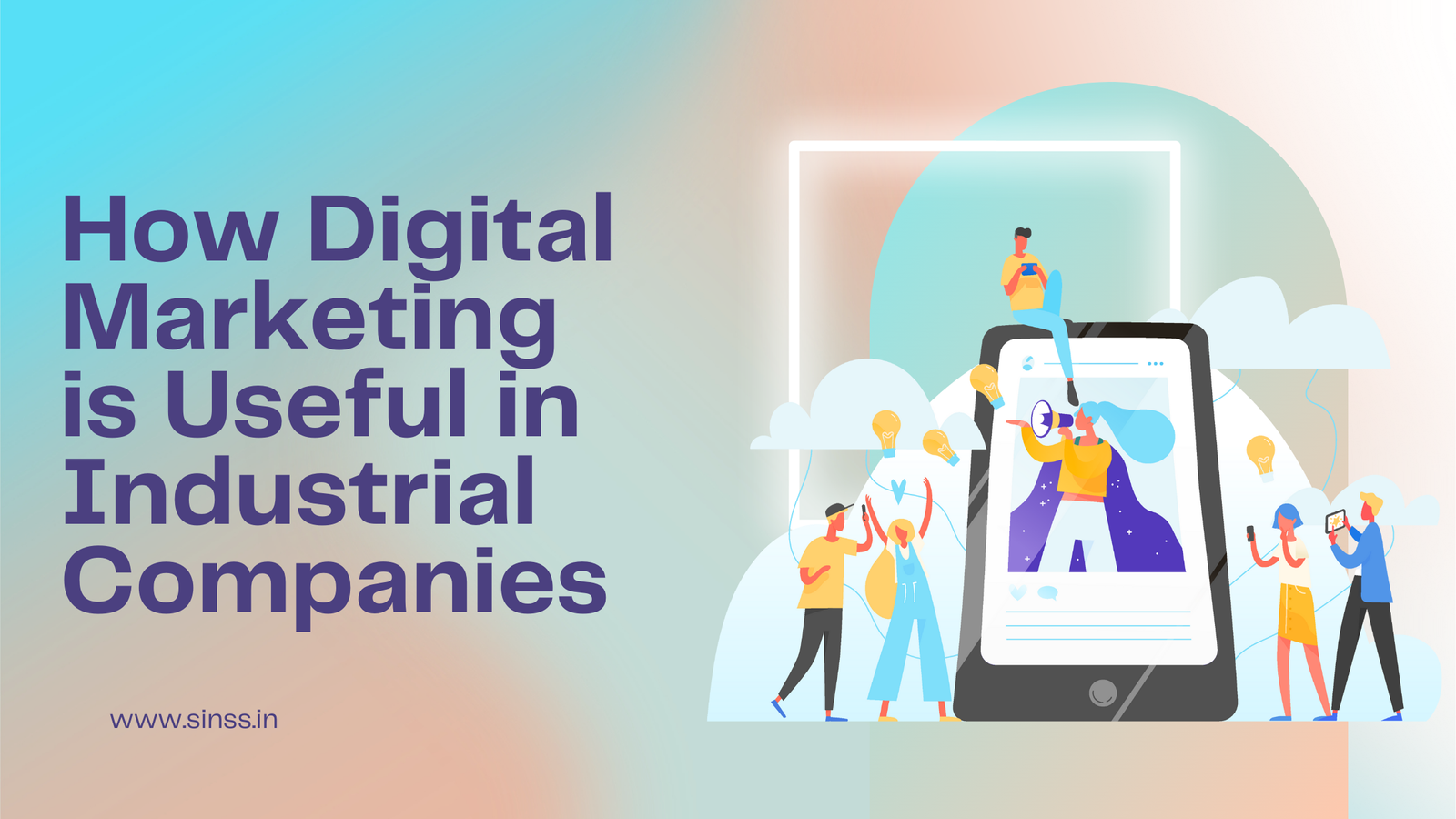 How Digital Marketing is Useful in Industrial Companies